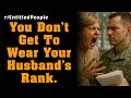 r/EntitledPeople – Entitled Wife Claims Husband’s Military Rank, Gets Publicly Humiliated.
