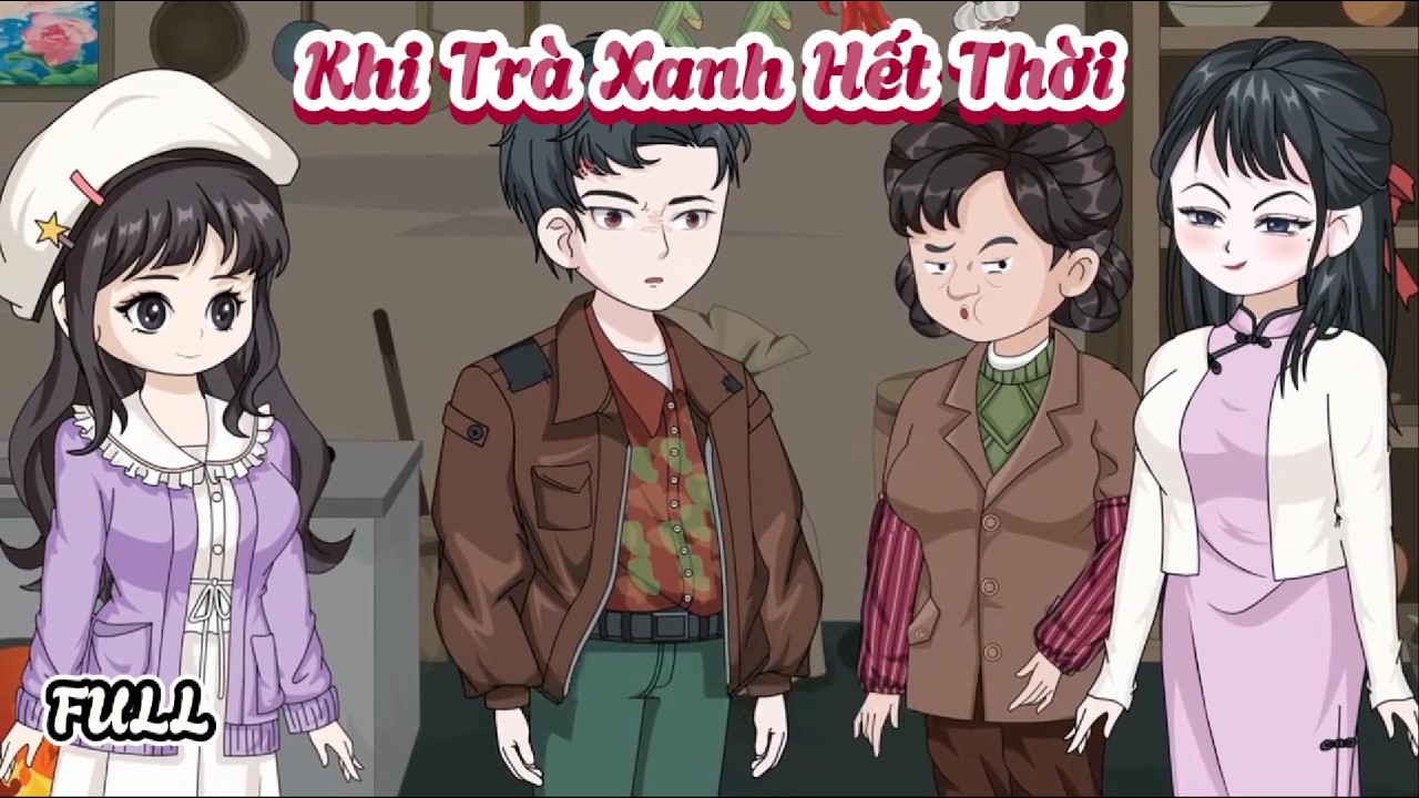 (Full) Khi Trà Xanh Hết Thời | Cày phim đến Tết