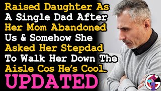 UPDATE Daughter Chose Step Dad To Walk Her Down The Aisle After Raising Her As A Single Dad Cos AITA