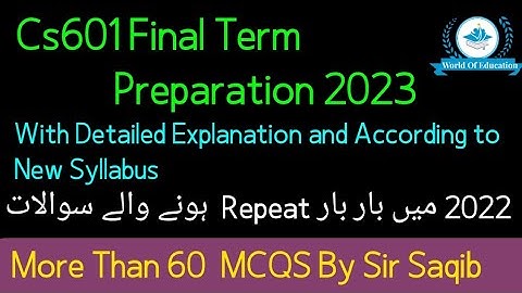 cs601 final term preparation 2023|cs601 final term preparation| cs601 final term solved MCQS