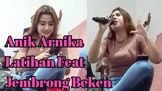 ANIK ARNIKA - SEMA || LATIHAN VOCAL FEAT JEMBRONG BEKEN || PERSIAPAN ACARA MANGGUNG