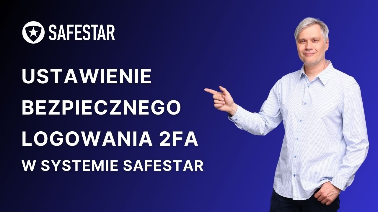 Ustawienie bezpiecznego logowania 2FA w Safestar