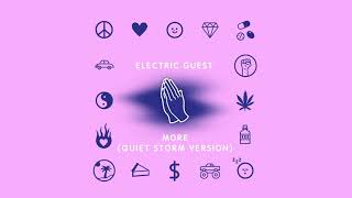 Vignette de la vidéo "Electric Guest - More (Quiet Storm Version) [Official Audio]"