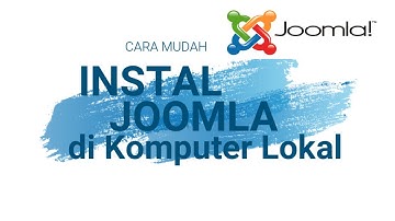 Cara Cepat Instal Joomla di Komputer Lokal