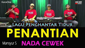 KARAOKE DANGDUT | PENANTIAN | Mansyur S [ NADA WANITA ]