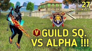 SOLO VS SQUAD || V BADGE GUILD SQUAD VS ALPHA🔥!!! THE UNBEATABLE GAMEPLAY😍 || 90% HEADSHOT INTEL I5