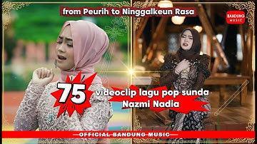 from PEURIH to NINGGALKEUN RASA - NAZMI NADIA