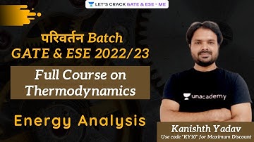 Energy Analysis | #Thermodynamics |  परिवर्तन Batch GATE 2022/23 | Kanishtha Yadav