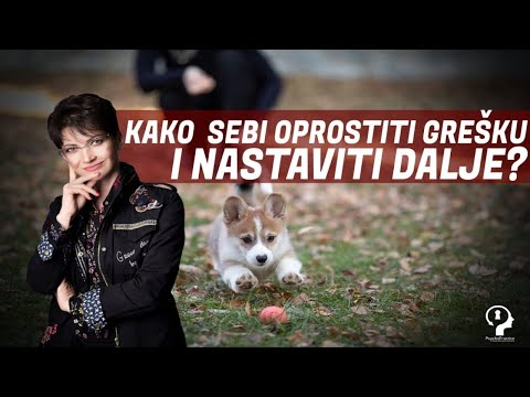 Video: Kako Naučiti Opraštati Sebi Greške