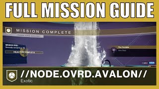 NODE.OVRD.AVALON Exotic Mission Full Guide - Step By Step Walkthrough