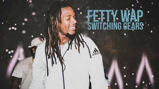 Fetty Wap - Switching Gears [Old Flow Snippet]
