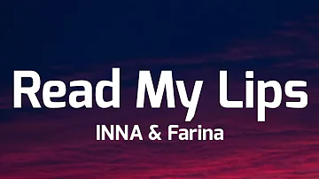 INNA & Farina - Read My Lips (Lyrics)