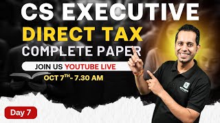 CS Executive Direct Tax COMPLETE Paper Dec 2025: Master the Syllabus with Free Classes | ArivuPro