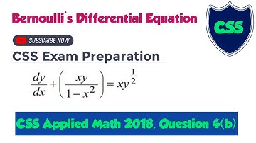 Q 4 b CSS Applied Maths 2018 Solution || Bernoulli