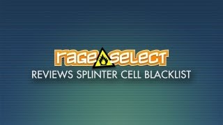Rage Select reviews Splinter Cell: Blacklist News