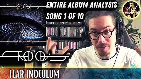 Musical Analysis/Reaction of TOOL - Fear Inoculum
