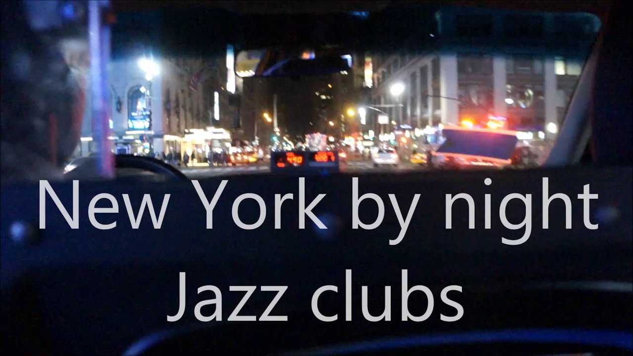 New York by night - Jazz clubs