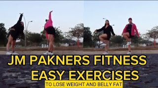 JM PAKNERS FITNESS/EASY EXERCISES/TO LOSE WEIGHT AND BELLY FAT@JM PAKNERS