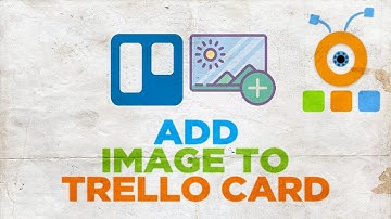 How to Add Image to a Trello Card