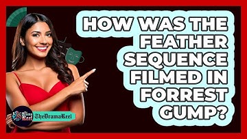 How Was The Feather Sequence Filmed In Forrest Gump?
