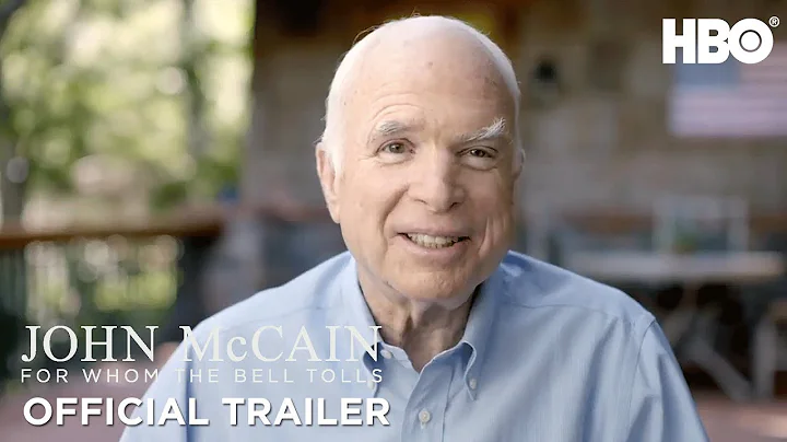 John McCain: For Whom the Bell Tolls (2018) Offici...