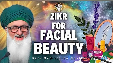 Zikr for facial beauty - Shaykh Nurjan Mirahmadi @muhammadanway