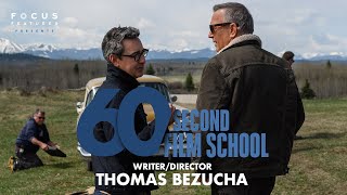 60 Second Film School | Let Him Go’s Thomas Bezucha | Episode 7