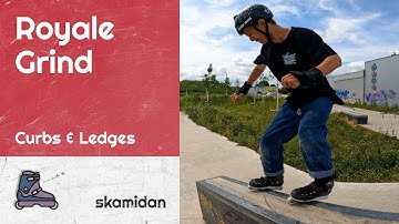 How to Royale Grind – Curbs & Ledges | How To Aggressive Inline Skate | Trick Clip Intermediate