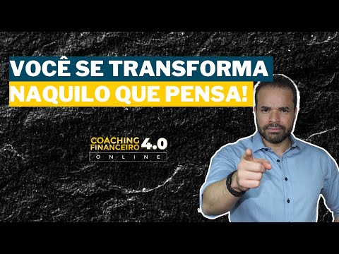 Você se transforma