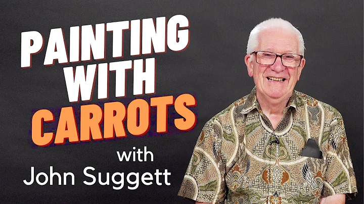 Painting with Carrots. John Suggett presents a wat...