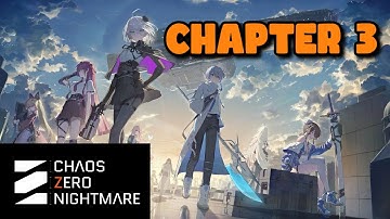 Chaos Zero Nightmare – Chapter 3 "Pilgrims Walk" Full Walkthrough | No Commentary Gameplay