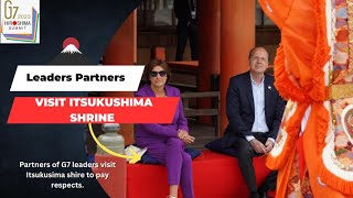 G7 Japan | Partners of G7 Leaders visited Itsukushima Shrine.