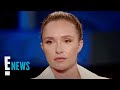 Hayden Panettiere Talks "Heartbreaking" Custody Decision | E! News