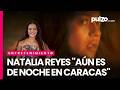 "El momento más oscuro": Natalia Reyes, sobre su papel en 'Aún es de noche en Caracas' | Pulzo