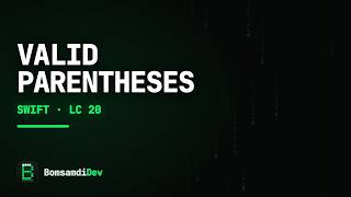 Valid Parentheses — LeetCode 20 in Swift