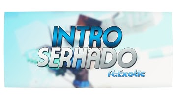#97 || INTRO PARA "Serhado" ft.Exotic