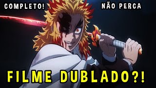 ONDE ASSISTIR O FILME DUBLADO EM HD!? - Demon Slayer - Kimetsu no Yaiba -  The Movie: Mugen Train 