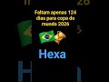 falta apenas 124 dias pra copa do mundo #copadomundo #hexa #Brasilhexa #shorts #short #shortvideo