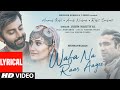 Wafa Na Raas Aayee (Lyrical) | Jubin Nautiyal | Ft.Himansh K, Arushi N, Meet Bros | Rashmi V