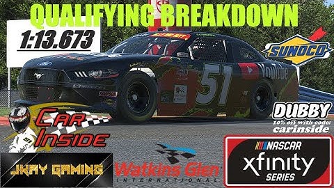 Qualifying Breakdown // iRacing B-Fixed Xfinity at Watkins Glen