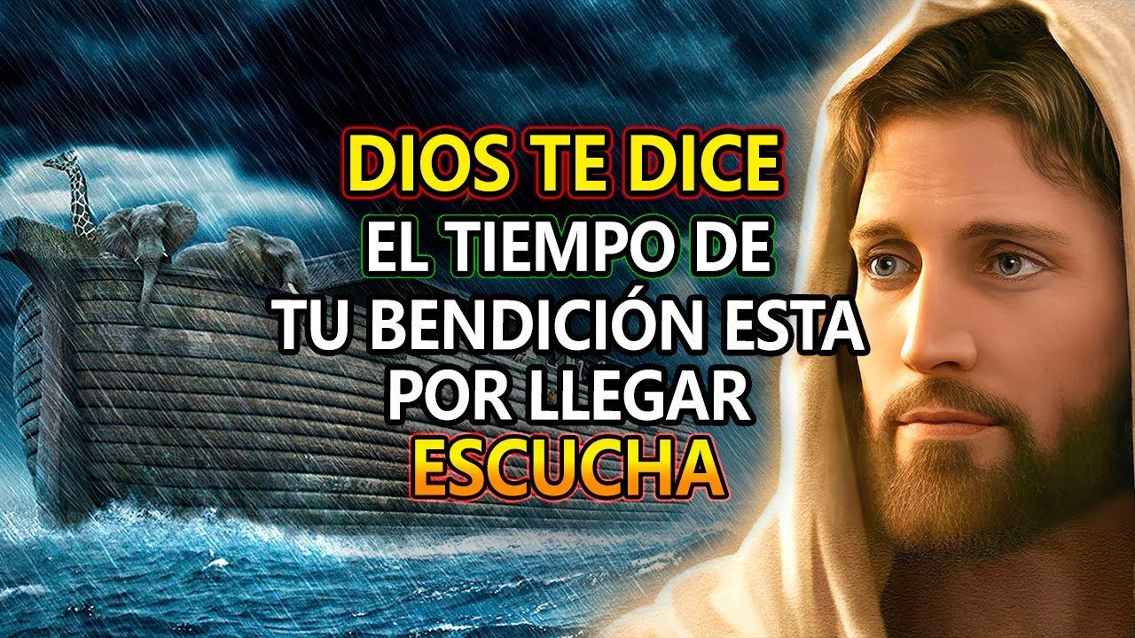 🛑DIOS TE DICE HOY👉 EL TIEMPO DE TU BENDICIÓN ESTA POR LLEGAR, ESCUCHA ...