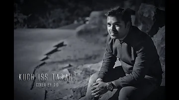 Kuch Iss Tarah....|1921 movie|Cover by S!D