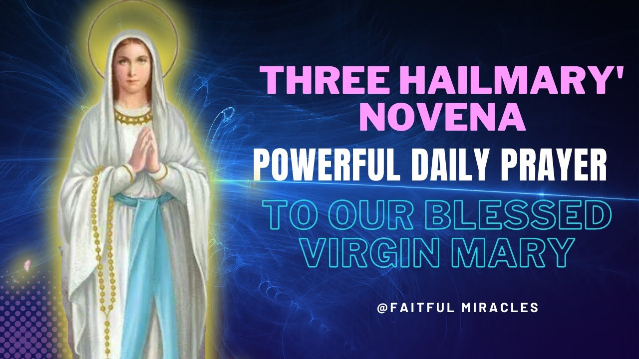 Three Hail Marys Novena | The 3 Hail Mary Novena – JFTU