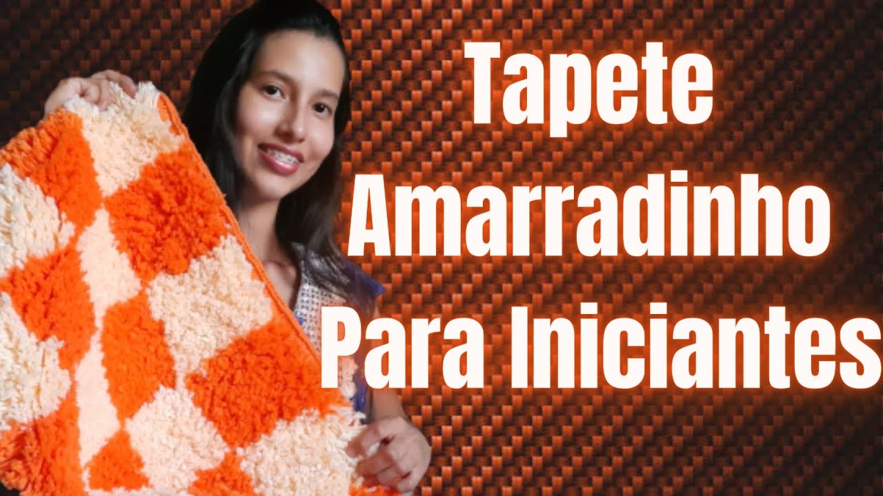 TAPETE AMARRADINHO para Iniciantes na TALAGARÇA (2021) Passo a Passo