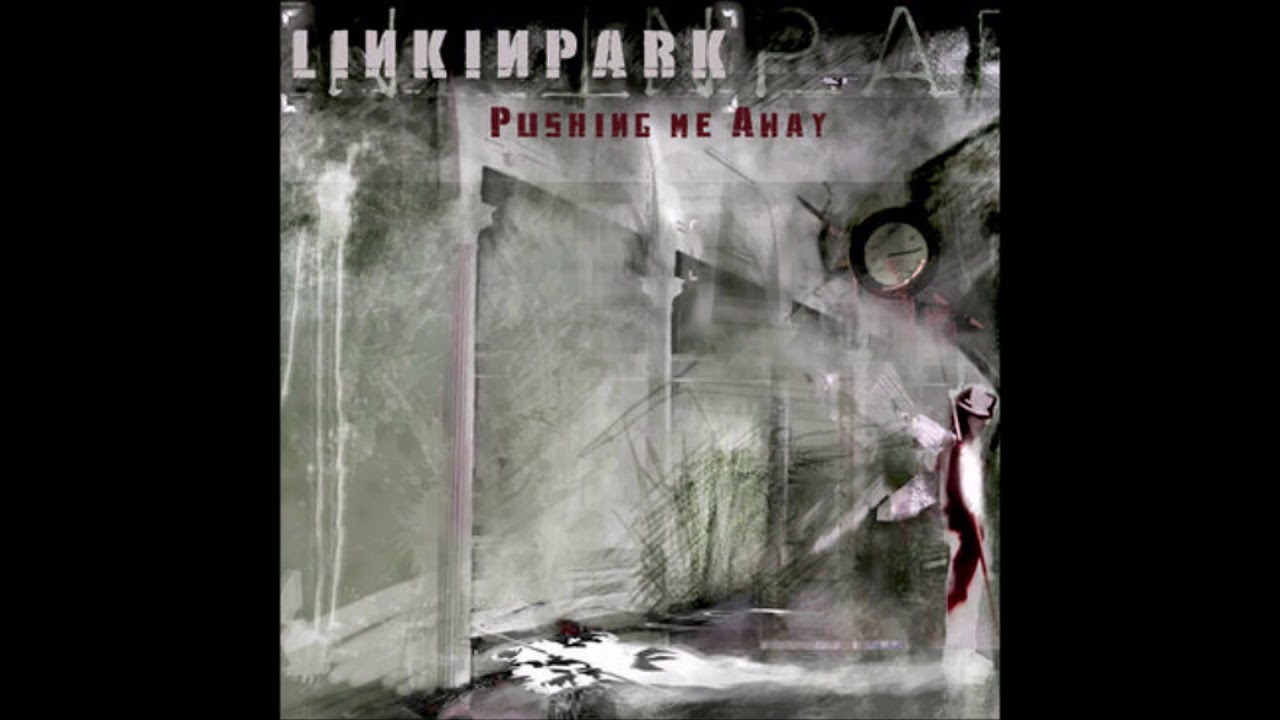 Linkin park pushing away. Linkin Park pushing me away. Linkin Park p5hng me away. Linkin Park - pushing me away (2000). Linkin Park – pushing me away (Instrumental).