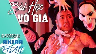 MV Bài Học Vô Giá - Akira Phan