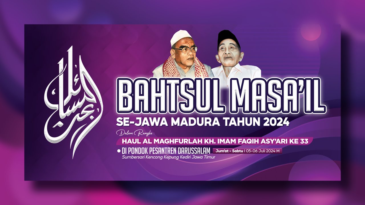 🔴 LIVE I Bahtsul Masa'il Jalsah I Se-Jawa Madura di PP. Darussalam Sumbersari