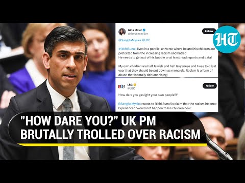 UK PM Roasted For 'Racism Won't Sting His Kids' Remark; Netizens Bash Sunak's 'Parallel Universe'