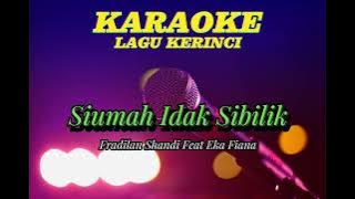 Lagu Kerinci Karaoke | Siumah Idak Sibilik | Fradilan Shandi Feat Eka Diana