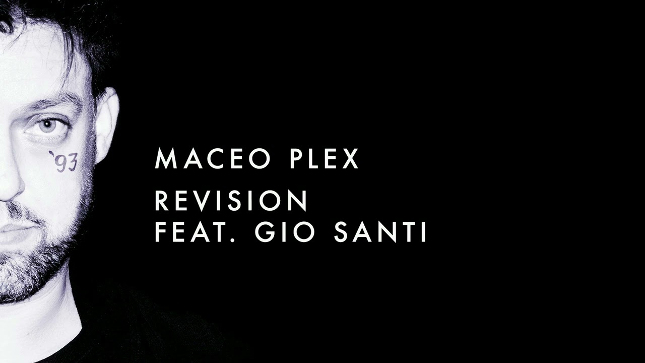 Maceo Plex - Revision feat. Gio Santi